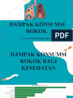 Dampak Konsumsi Rokok - Dr. Laurenz L. Pattiselano, SP.P, FISR