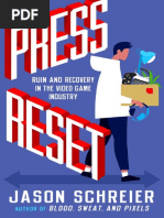 Press Reset Ruin and Recovery in The Video Game Industry by Jason Schreier (Schreier, Jason)