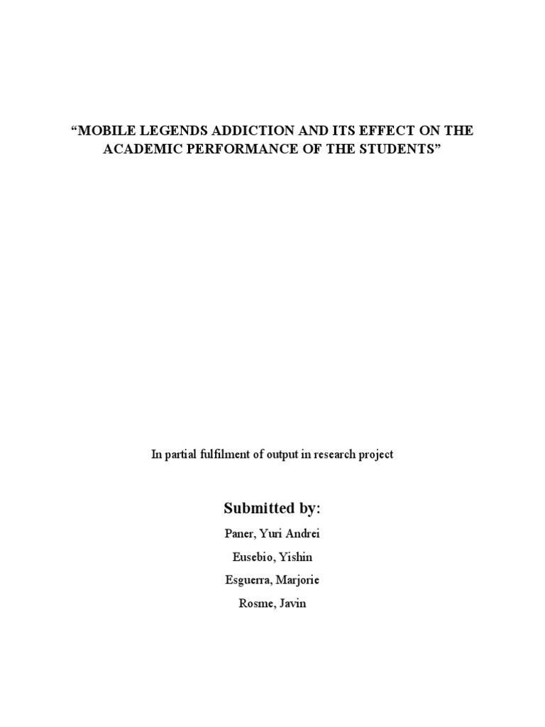 Mobile Legends Addiction and Its Effect On The Academic Performance of