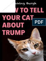 How To Tell Your Cat About Trump (Breaking Burgh (Burgh, Breaking) )