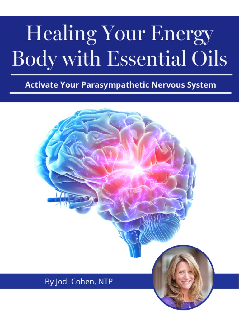 Healing Your Energy Body With Essential Oils Activate Your