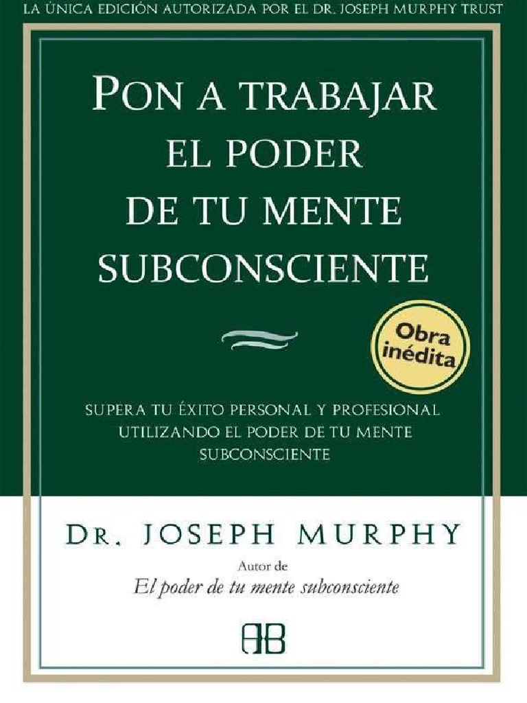 Pon A Trabajar El Poder de Tu Mente Subc | PDF | Mente | Felicidad
