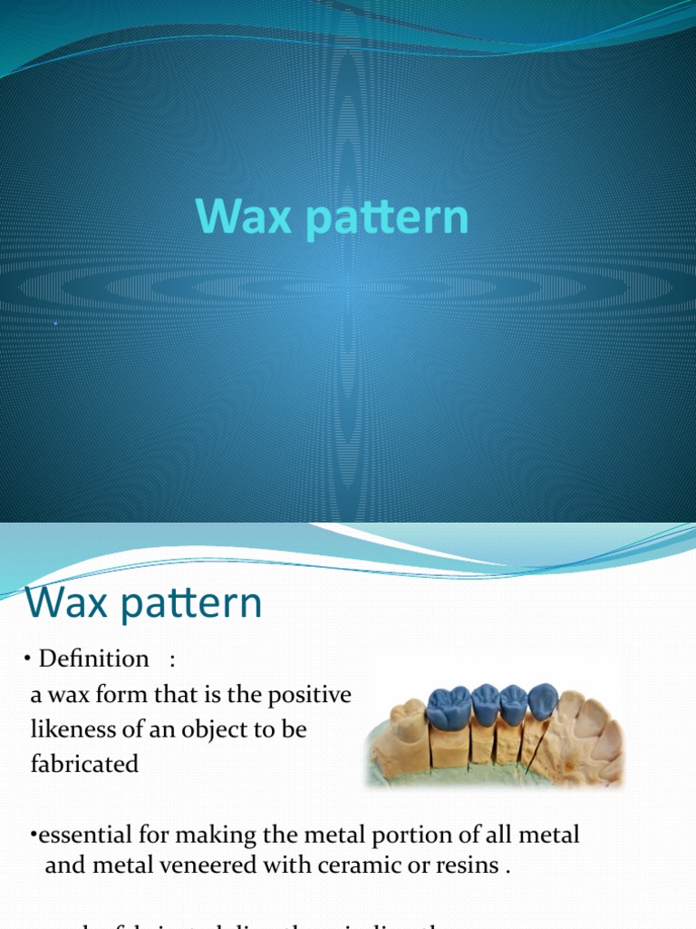 Wax Pattern Fabrication Techniques Direct Versus Indirect Methods PDF Casting (Metalworking