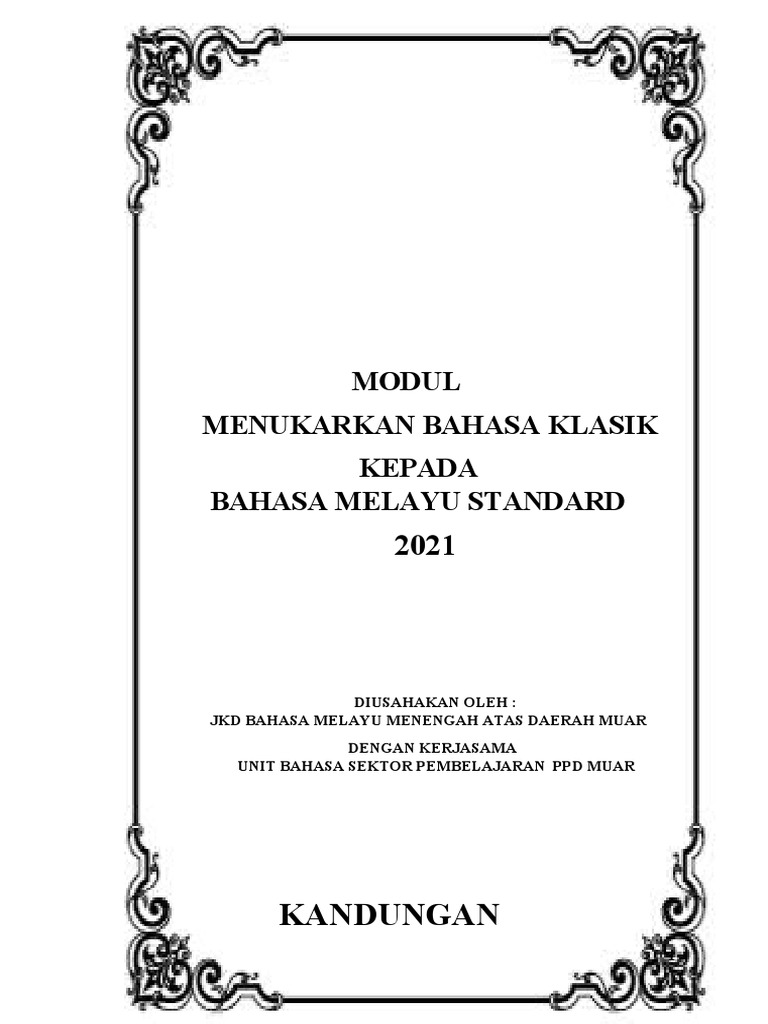 Kandungan modul menukarkan bahasa klasik kepada bahasa melayu standard