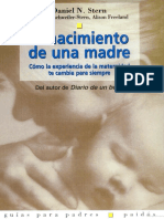 El Nacimiento de Una Madre. Cómo La Experiencia de La Maternidad Te Hará Cambiar para Siempre