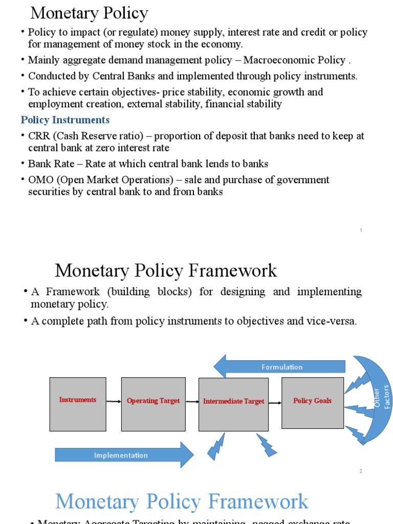 An Overview of Monetary Policy Framework and Transmission Mechanisms in