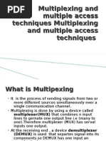 Multiplexing and Multiple Access Techniques Multiplexing and Multiple Access Techniques