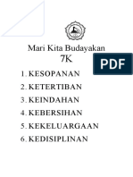 7K Budayakan Kesopanan, Keteriban, Keindahan, Kebersihan, Kekeluargaan, Kedisiplinan