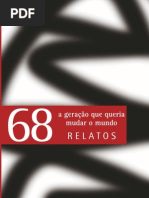 68 a geração que queria mudar o mundo