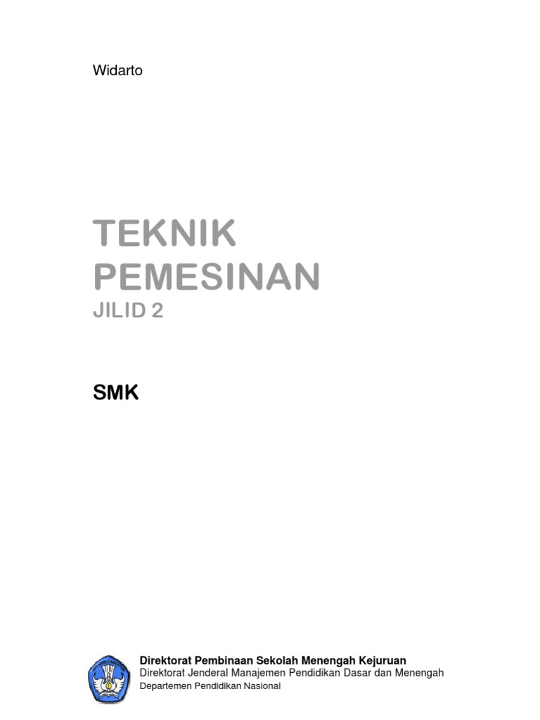 Teknik Pemesinan Widarto JILID 2 | PDF