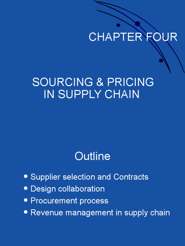 SCM Chapter 4 SOURCING & PRICING IN SUPPLY CHAIN PDF Supply Chain
