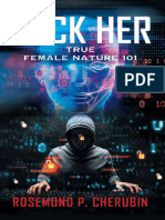 Hack Her True Female Nature 101 by R. C, Rosemond P. CHERUBIN