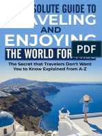 The Absolute Guide To Traveling and Enjoying The World For Free (Edited)