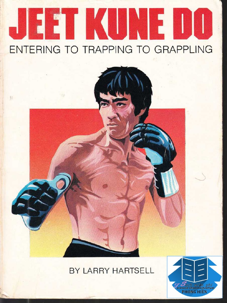 Jeet Kune Do Entering To Trapping To Grappling-1989 | PDF