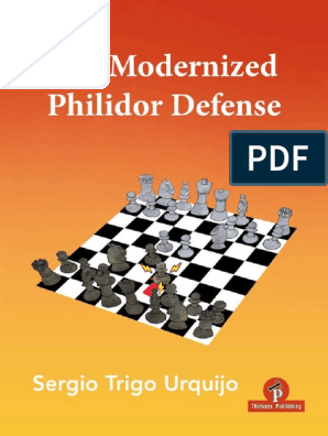 The Modernized Philidor Defense - Sergio Trigo Urquijo