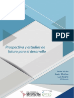 Prospectiva y Estudios Del Futuro para El Desarrollo