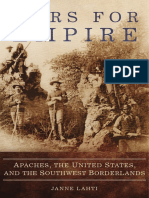 Wars For Empire Apaches, The United States, and The Southwest Borderlands (Janne Lahti)