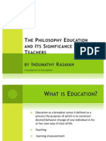 The Philosophy Education and Its Significance For Teachers
