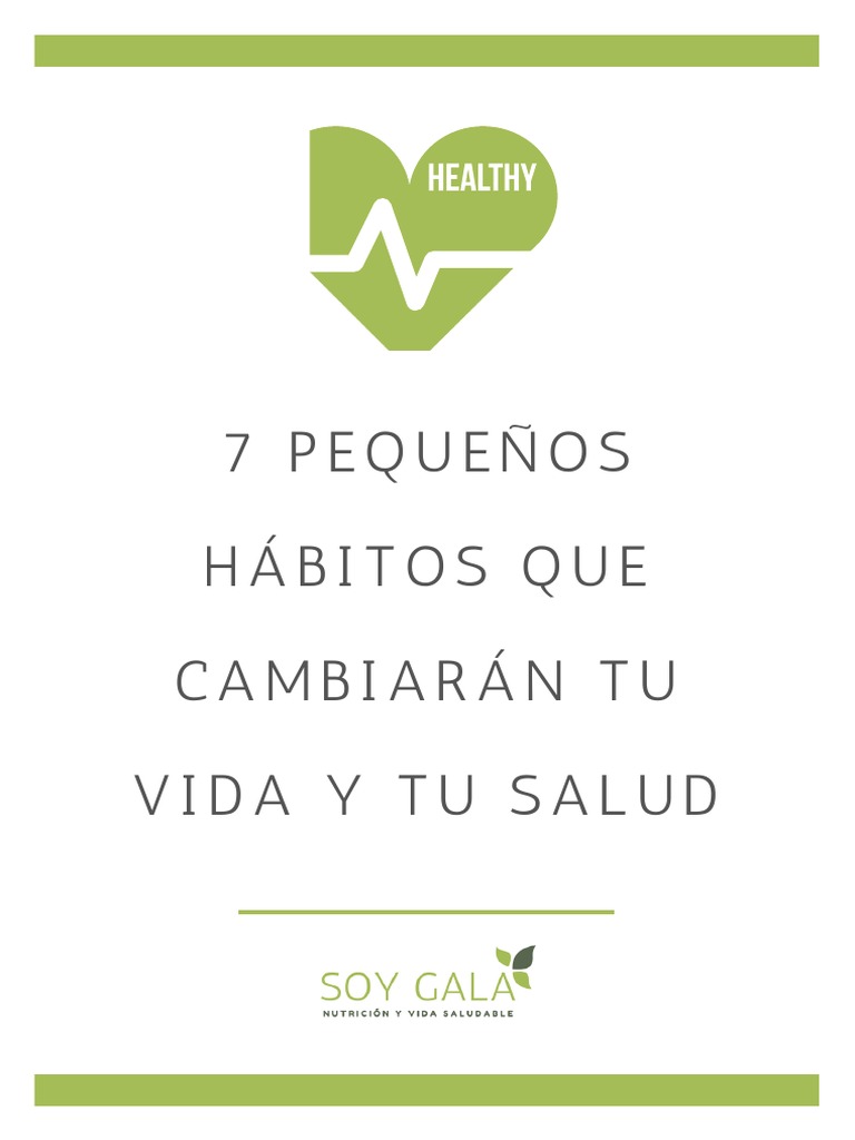 7 Hábitos Saludables para Cambiar Tu Vida | PDF | Alimentos