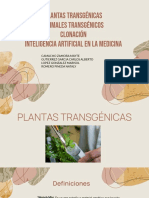 Plantas Transgénicas, Animales Transgénicos, Clonación, Inteligencia Artificial en La Medicina