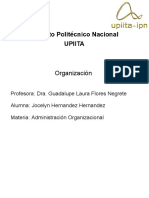 Organización-estructura (39)DOCUMENTO                  OrganizaciónProfesora: Dra. Guadalupe Laura Flores Negrete Alumna: Jocelyn Hernandez HernandezMateria: Administración Organizacional