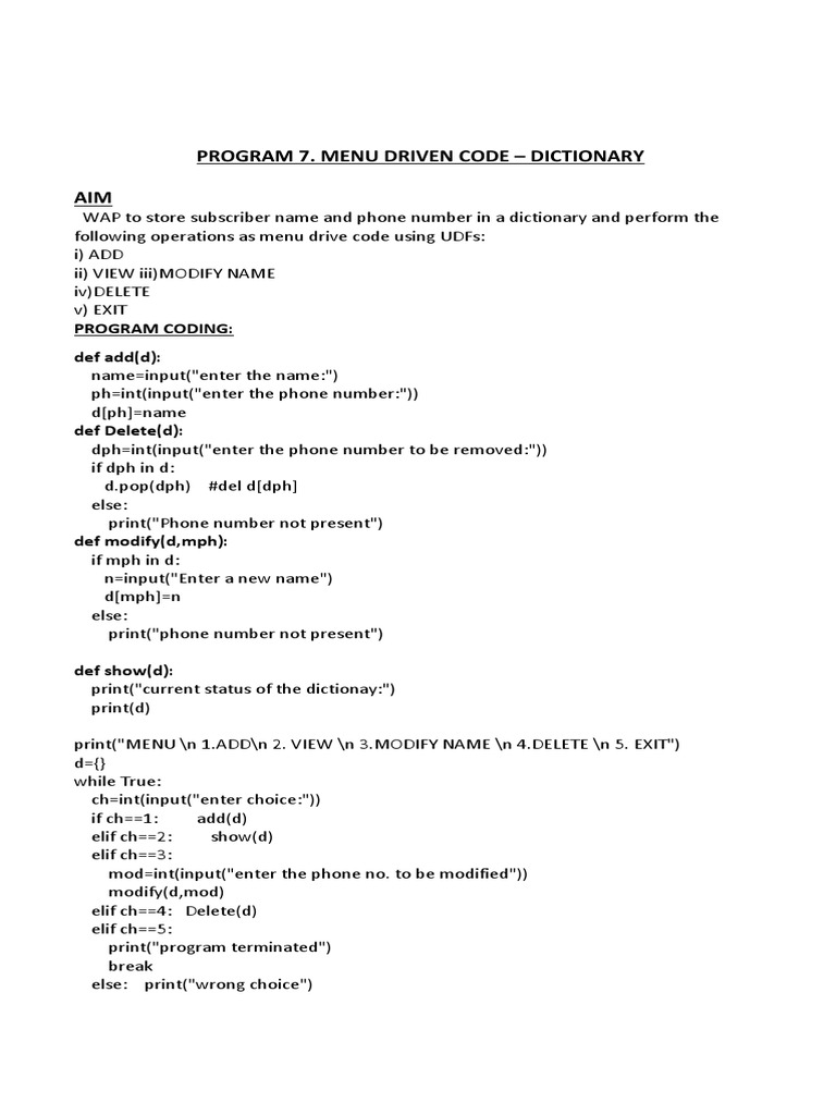 Program 7. Menu Driven Code - Dictionary AIM: Program Coding: Def Add ...