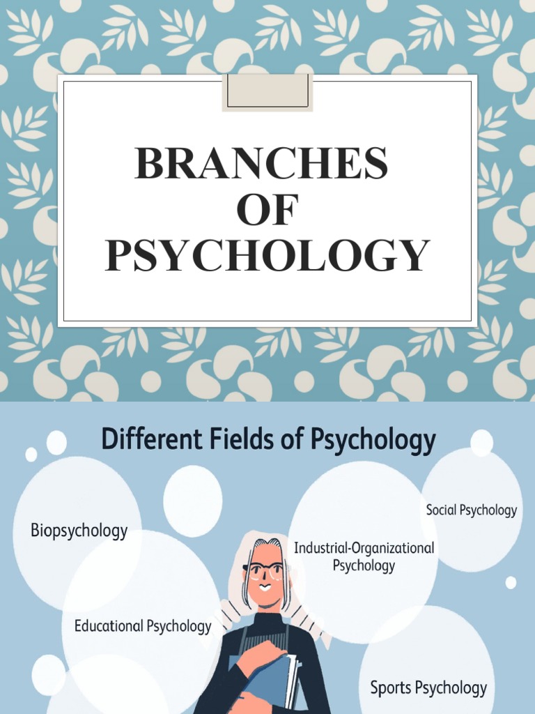 Branches of Psychology | PDF | Educational Psychology | Psychology