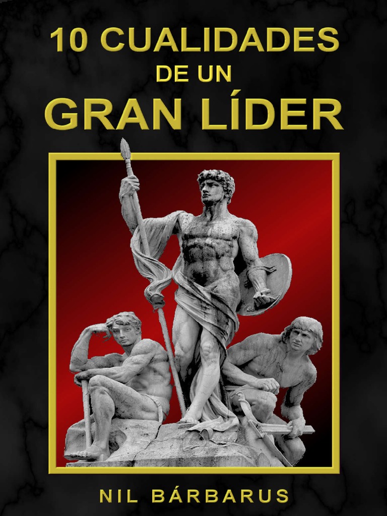 10 Claves para Ser un Gran Líder | PDF | Liderazgo | Egoismo psicologico
