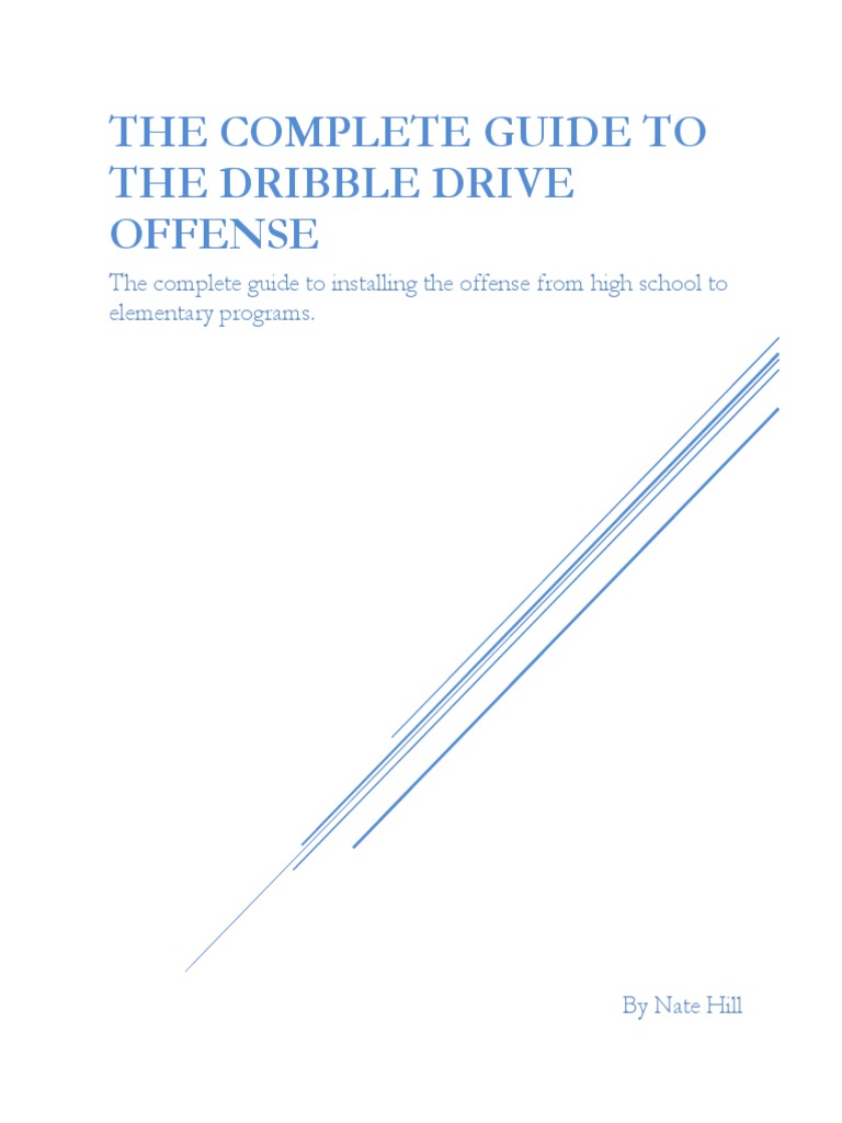 The Dribble Drive Offense – A Complete Instruction Manual