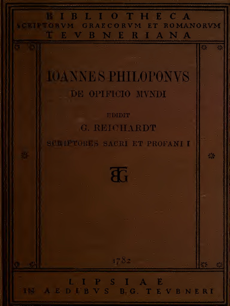 Reichardt. Joannis Philiponi de Opificio Mundi Libri VII. 1897. | PDF |  Social Science