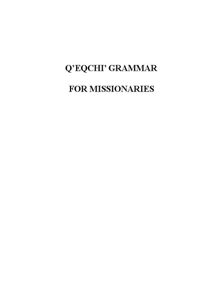Q'eqchi' Grammar Guide for Missionaries PDF Verb Part Of Speech