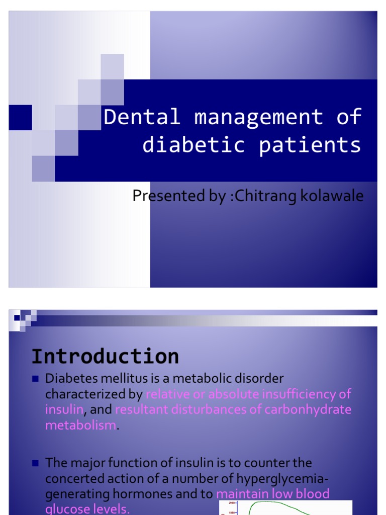Dental Management of Diabetic Patients Diabetes Mellitus Type 1