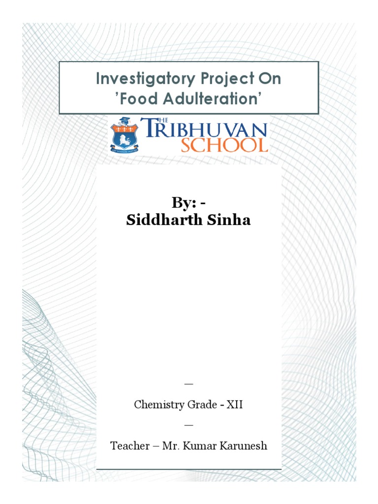 chemistry investigatory project class 11 food adulteration