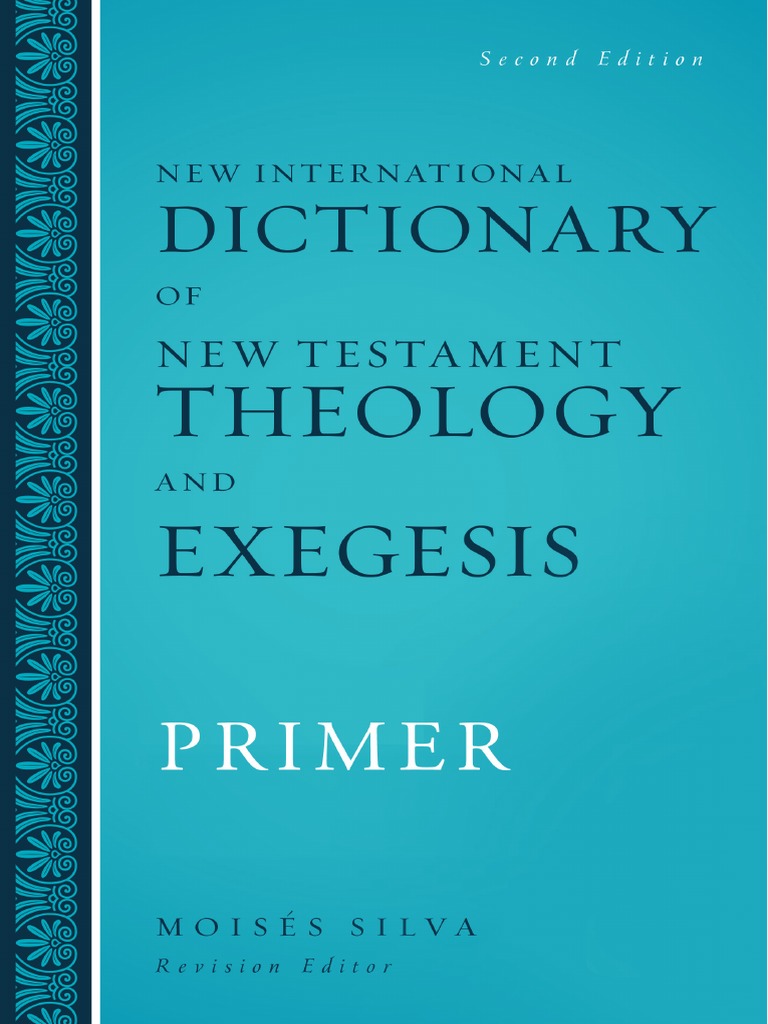 The new international dictionary of new testament theology and exegesis
