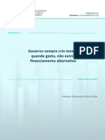 Governo Sempre Cria Moeda Quando Gasta, Não Existe Financiamento Alternativo