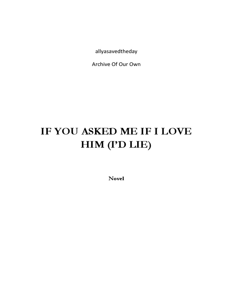 If You Asked Me If I Love Him (I'd Lie) (Larry-AO3) | PDF | Social Science, image size:768x1024