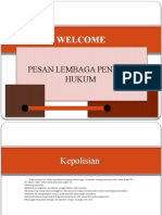 Welcome: Pesan Lembaga Penegak Hukum