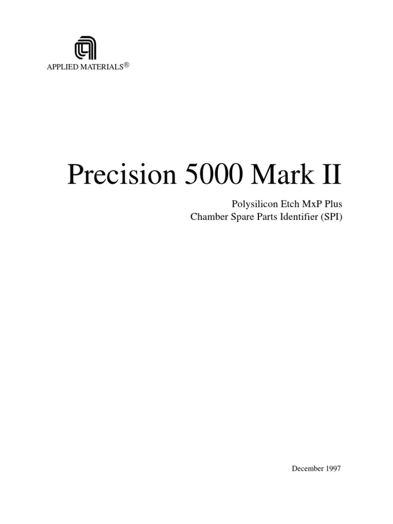 P-5000 SPI (Spare Parts Identifier) - MXP+ Poly Etcher Chamber - 1997 ...