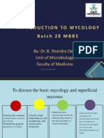 Introduction To Mycology Batch 28 MBBS: By: Dr. B. Shandra Devi Unit of Microbiology Faculty of Medicine