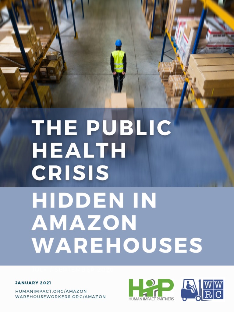 The Public Health Crisis Hidden in Amazon Warehouses HIP WWRC 01 21