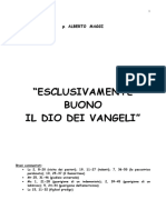 “ESCLUSIVAMENTE BUONO IL DIO DEI VANGELI”