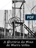 A história da longeva mina de ouro de Morro Velho de 1834 a 1957