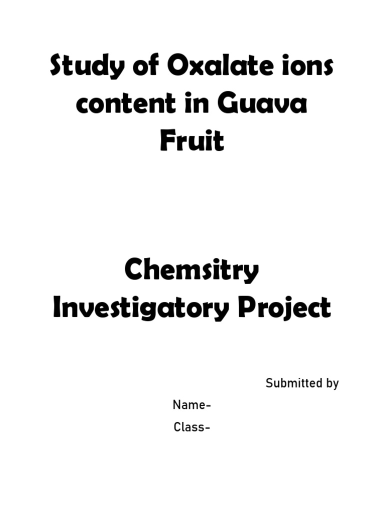 Study of oxalate ions content in guava fruit edit pdf titration