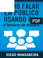 Como Falar em Público Usando PNL e Técnicas de Oratória - Diego Mangabeira