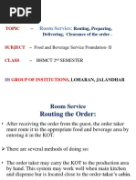 Room Service Routing, Preparing, Delivering, Clearance of The Order .