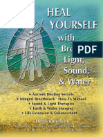 Heal Yourself With Breath, Light, Sound & Water