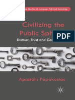 (Palgrave Studies in European Political Sociology) Apostolis Papakostas (Auth.) - Civilizing The Public Sphere - Distrust, Trust and Corruption-Palgrave Macmillan UK (2012)