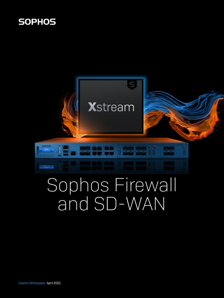Sophos Firewall SD Wan Brief | PDF | Virtual Private Network | Computer ...