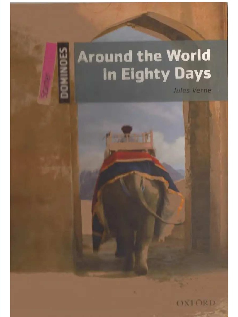 Around The World in 80 Days - Dominoes Starter | PDF