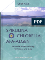 Spirulina, Chlorella, Afa-Algen v Ulrich Arndt